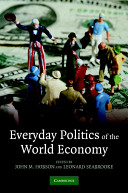 Everyday politics of the world economy /