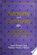 Autonomy and community : readings in contemporary Kantian social philosophy /