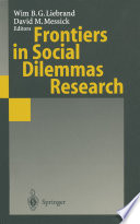 Frontiers in social dilemmas research /