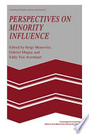 Perspectives on minority influence /