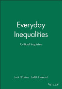 Everyday inequalities : critical inquiries /