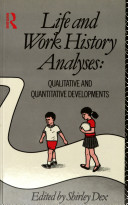 Life and work history analyses : qualitative and quantitative developments /