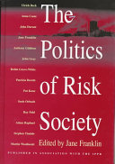 The politics of risk society /