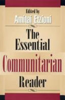 The essential communitarian reader /