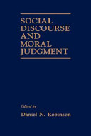 Social discourse and moral judgement /