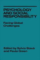 Psychology and social responsibility : facing global challenges /