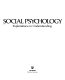 Social psychology : explorations in understanding /