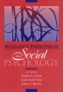 Sociological perspectives on social psychology /