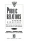 Public relations career directory : a practical, one-step guide to getting a job in public relations /