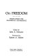 On freedom : essays from the Frankfurt conference /