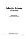 Collective behavior, a source book /