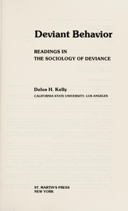 Deviant behavior : readings in the sociology of deviance /