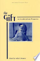 The Gift : an interdisciplinary perspective /