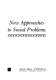 New approaches to social problems /