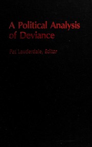 A Political analysis of deviance /