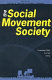 The social movement society : contentious politics for a new century /