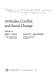 Attitudes, conflict, and social change ; [papers] /