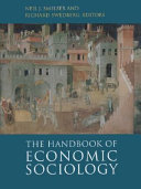 The handbook of economic sociology /