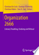 Organization 2666 : Literary Troubling, Undoing and Refusal /