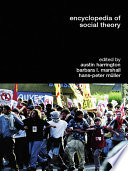 Encyclopedia of social theory /