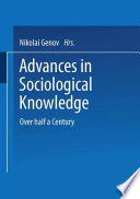 Advances in sociological knowledge : over half a century /