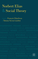 Norbert Elias and social theory /