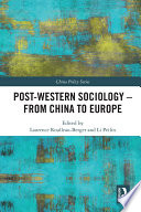 Post-Western sociology : from China to Europe /