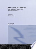 The social in question : new bearings in history and the social sciences /