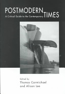 Postmodern times : a critical guide to the contemporary /