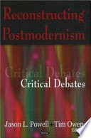 Reconstructing postmodernism : critical debates /