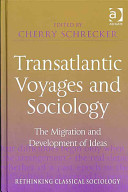 Transatlantic voyages and sociology : the migration and development of ideas /