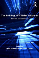 The sociology of Wilhelm Baldamus : paradox and inference /