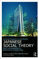 Routledge companion to contemporary Japanese social theory : from individualization to globalization in Japan today /