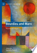 Bourdieu and Marx : Practices of Critique /