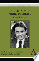 The legacy of Pierre Bourdieu : critical essays /