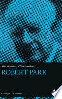 The Anthem companion to Robert Park /