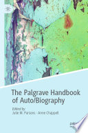 The Palgrave Handbook of Auto/Biography /