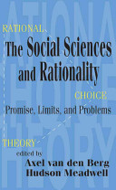 The social sciences and rationality : promise, limits, and problems /