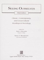 Seeing ourselves : classic, contemporary, and cross-cultural readings in sociology /