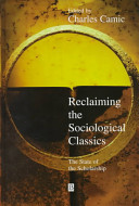 Reclaiming the sociological classics : the state of the scholarship /