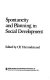 Spontaneity and planning in social development /