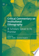 Critical Commentary on Institutional Ethnography : IE Scholars Speak to Its Promise /
