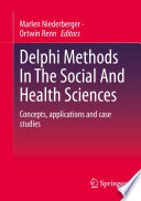 Delphi Methods In The Social And Health Sciences : Concepts, applications and case studies /