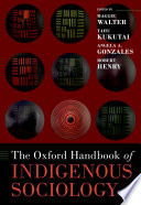 The Oxford handbook of indigenous sociology /