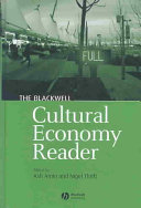 The Blackwell cultural economy reader /