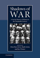 Shadows of war : a social history of silence in the twentieth century /