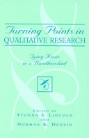 Turning points in qualitative research : tying knots in a handkerchief /