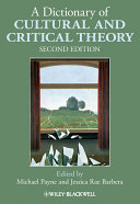 A dictionary of cultural and critical theory /