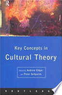 Key concepts in cultural theory /