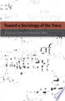 Toward a sociology of the trace /